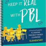 312296: (Elementary) Keeping it Real with PBL (Online) Part 2